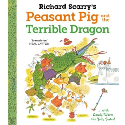Richard Scarry's Peasant Pig And The Terrible Dragon - Richard Scarry