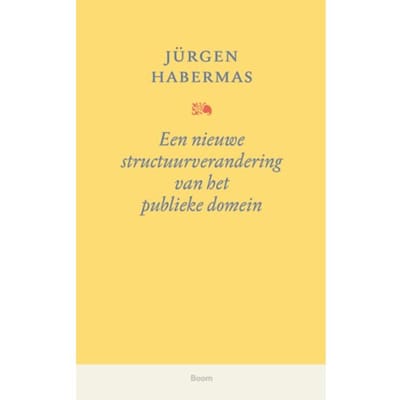 Een Nieuwe Structuurverandering Van Het Publieke Domein - Jürgen Habermas