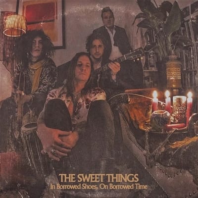 Sweet Things - In Borrowed Shoes, On Borrowed Time (LP)