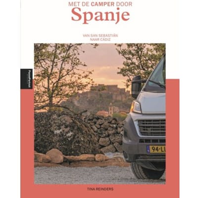 Met De Camper Door Spanje - Tina Reinders
