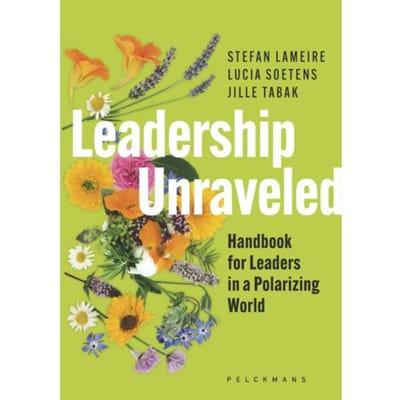 Leadership Unraveled - Stefan Lameire
