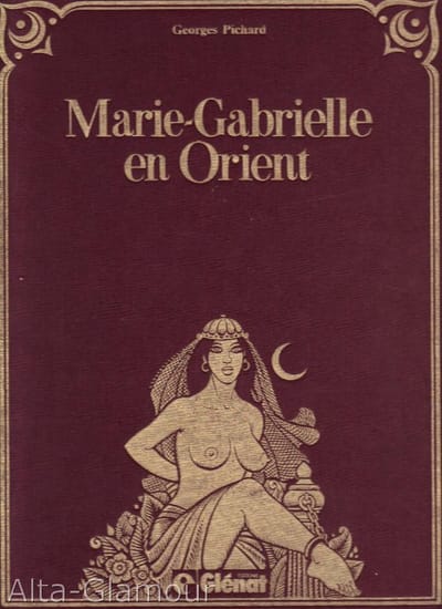 Marie-Gabrielle en Orient (Franstalig) (+litho) [Erotiek 18+] {stripboek, stripboeken nederlands. stripboeken volwassenen, strip, strips}