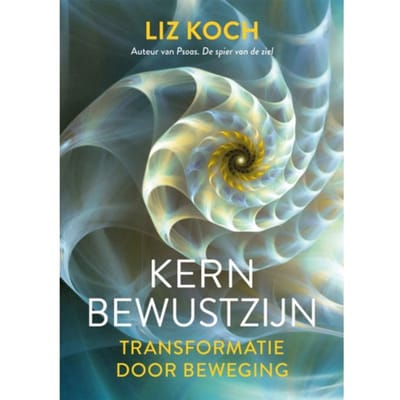 Kernbewustzijn - Liz Koch