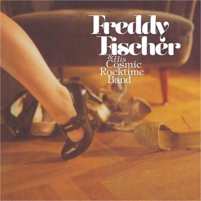 Freddy Fischer And His Cosmic Rocktime Band - Shuhe Raus Und Tanzen Gehen (12" Single)