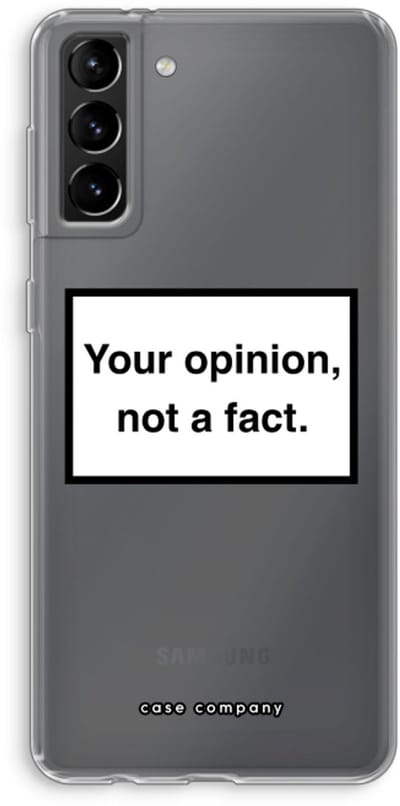Hoesje geschikt voor Samsung Galaxy S21 Plus hoesje - Your opinion - Soft Cover Telefoonhoesje - Bescherming aan alle Kanten en Schermrand
