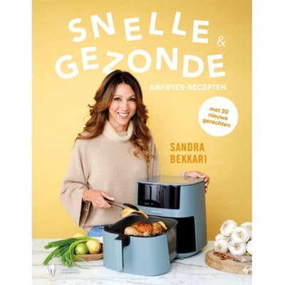 Snelle & Gezonde Airfryer Recepten - Sandra Bekkari
