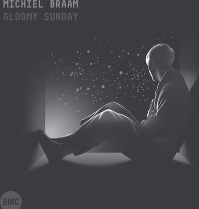 Michiel Braam - Gloomy Sunday (CD)