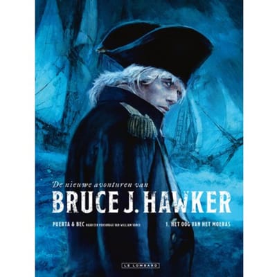 Het Oog Van Het Moeras - De Nieuwe Avonturen Van Bruce J. Hawker - Hc - Christophe Bec