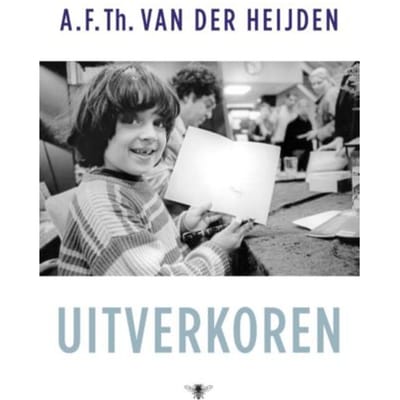 Uitverkoren - A.F.Th. van der Heijden