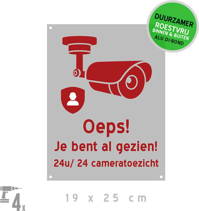 Pictogram/ bord Dibond + boorgaten | "Oeps! Je bent al gezien! 24u/ 24 cameratoezicht"| 19 x 25 cm | Grijs | CCTV | Camera bewaking | Toezicht | Privaat | Voorgeboord | Duurzaam | Roestvrij | 1 stuk