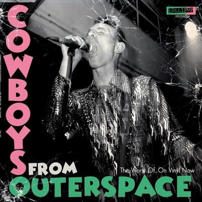 Cowboys From Outerspace - The Worst Of...On Vinyl Now (LP)