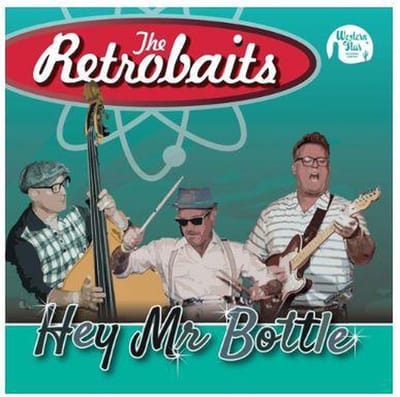 The Retrobaits - Hey Mr. Bottle (7" Single)