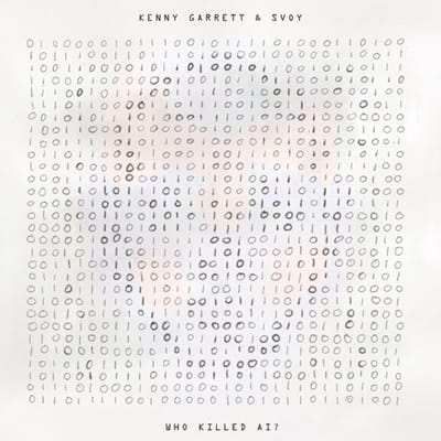 Who Killed Ai? - Kenny Garrett & Svoy