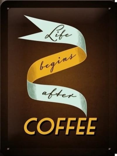 Nostagies metalen wandbord Life begins after coffee