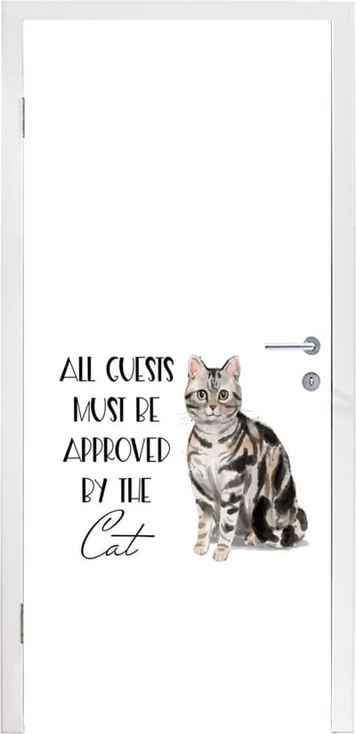 Deursticker Katten - Spreuken - Quotes - All guests must be approved by the cat - 95x235 cm - Deurposter