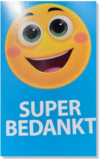 Bedankt Wenskaart - Super Bedankt - 12x17cm - gevouwen kaart Inclusief envelop