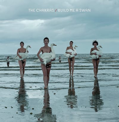 Chakras - Build Me A Swan (LP)