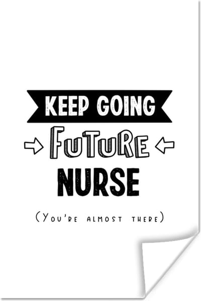 Poster Nurse - Verpleegster - Studenten - Quotes - 120x180 cm XXL