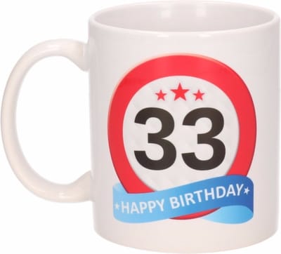 Beallatio Decorations - 33 jaar Verjaardag koffiemok - cadeau beker - stopbord print met happy birthday - 300 ml - keramiek - wit