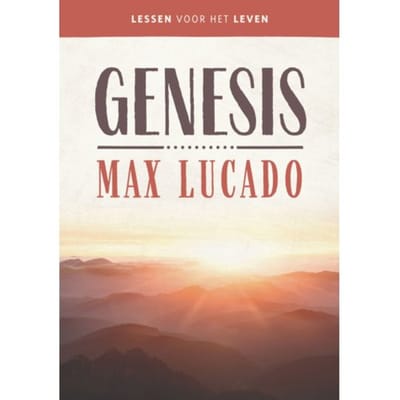Genesis - Lessen Voor Het Leven - Max Lucado