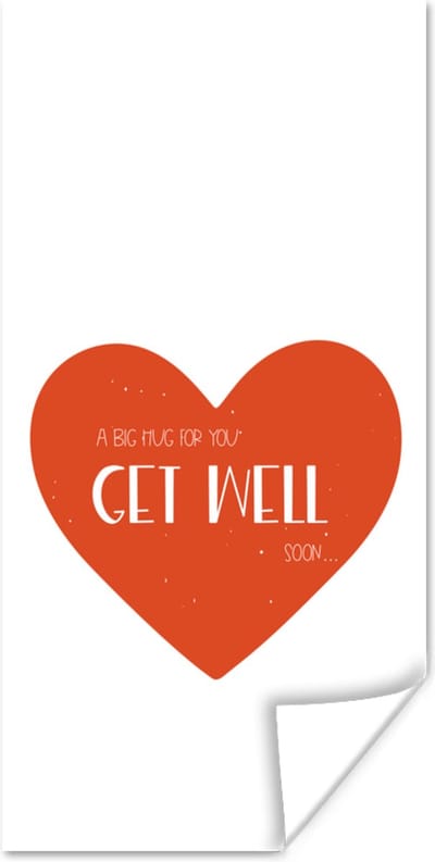 Poster Get well soon - Quotes - Hartje - Knuffel - 80x160 cm