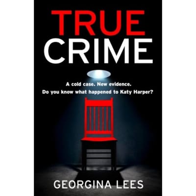 True Crime - Georgina Lees