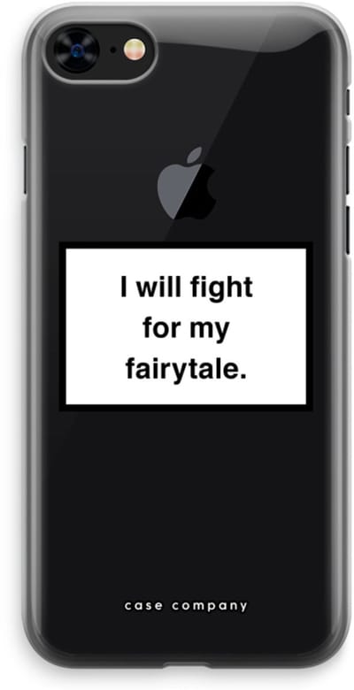 Case Company® - Hoesje geschikt voor iPhone 8 hoesje - Fight for my fairytale - Soft Cover Telefoonhoesje - Bescherming aan alle Kanten en Schermrand