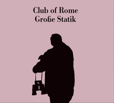 Club Of Rome - Große Statik (CD)