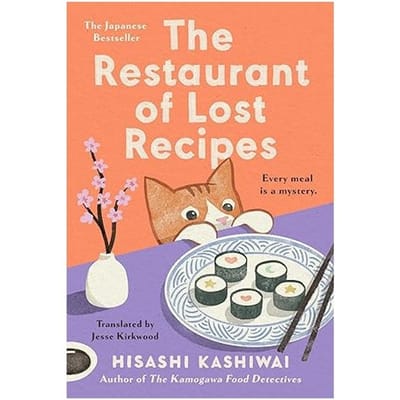The Restaurant Of Lost Recipes - The Kamogawa Food Detectives - Hisashi Kashiwai