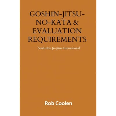 Goshin-Jitsu-No-Kata & Evaluation Requirements - Rob Coolen
