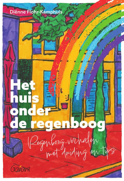 Het Huis Onder De Regenboog - Diënne Flohr-Kamphuis