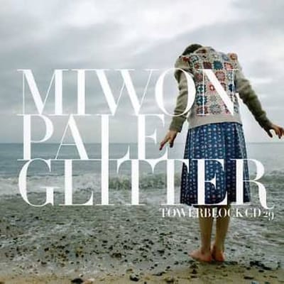 Miwon - Pale Glitter (CD)