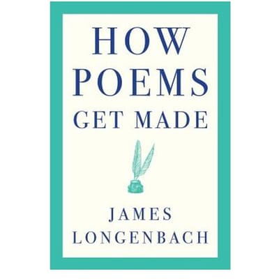 How Poems Get Made - James (University of Rochester)