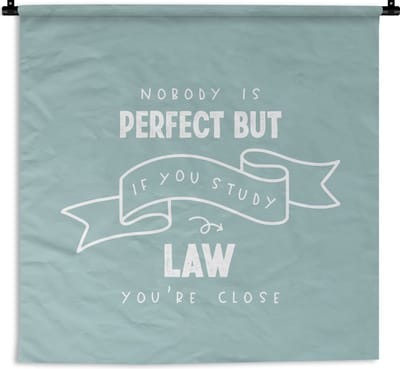 Wandkleed - Wanddoek - Law - Studenten - Rechten - Quotes - 180x180 cm - Wandtapijt