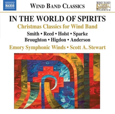 Emory Symphonic Winds, Scott A. Stewart - In The World Of Spirits: Christmas Classics For Wind Band (CD)