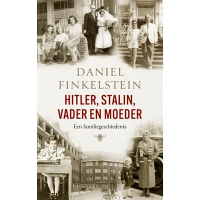 Hitler, Stalin, Vader En Moeder - Daniel Finkelstein