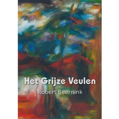 Het Grijze Veulen - Robert Beernink