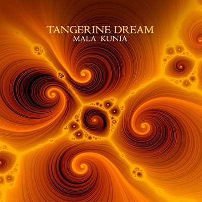 Mala Kunia - Tangerine Dream