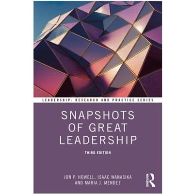 Snapshots Of Great Leadership - Leadership: Research And Practice - Jon P. (New Mexico State Univers