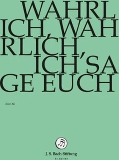 Chor & Orchester Der J.S. Bach-Stiftung, Rudolf Lutz - J.S. Bach: Wahrlich,Wahrlich,Ich Sage (DVD)