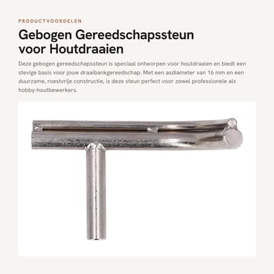 Dailygoods- Gereedschapssteun Gebogen - Draaibank Hout - Slijtvast - Roestvrij Staal - Uniek Curve Ontwerp - Asdiameter 16 mm