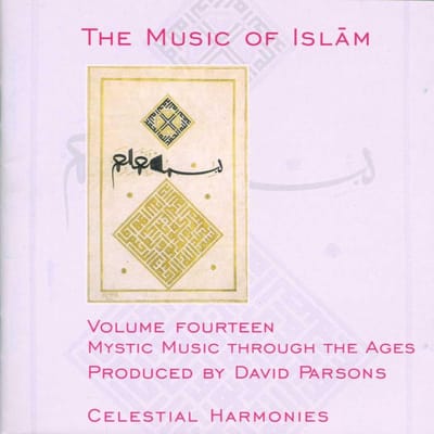 Various Artists - The Music Of Islam - Volume Fourteen: Mystic Music Through The Ages (CD)