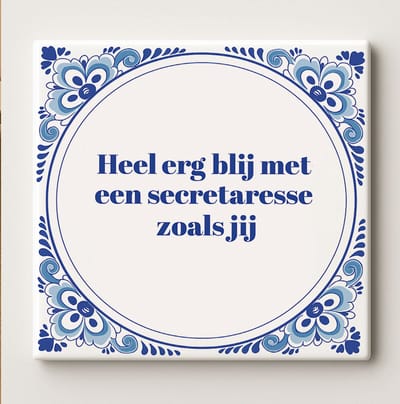 Heel Erg Blij Met Een Secretaresse Zoals Jij Keramische Tegel – 15x15cm Bedanktegel Cadeau voor Kantoor of Bureau Decoratie