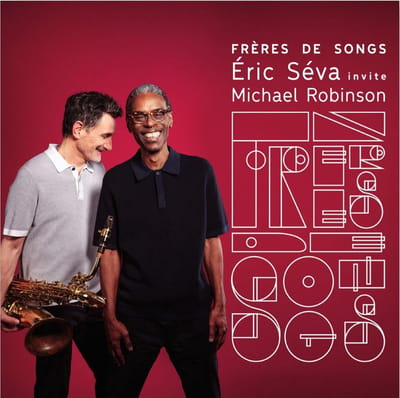 Éric Séva & Michael Robinsin - Frères de Songs (LP)