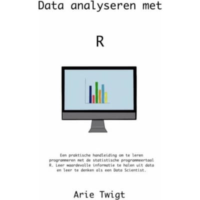 Data Analyseren Met R - Arie Twigt