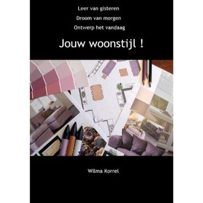 Jouw Woonstijl! - Wilma Korrel