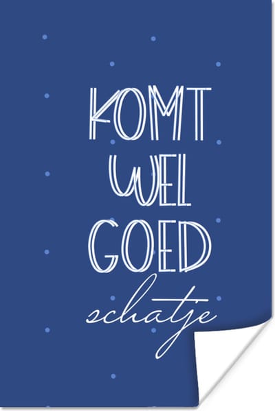Poster Beterschap - Quote - Blauw - 120x180 cm XXL