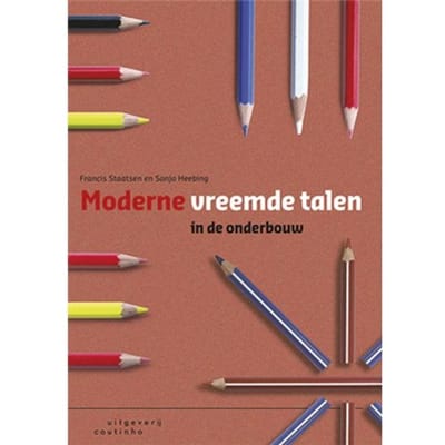 Moderne Vreemde Talen In De Onderbouw - Francis Staatsen