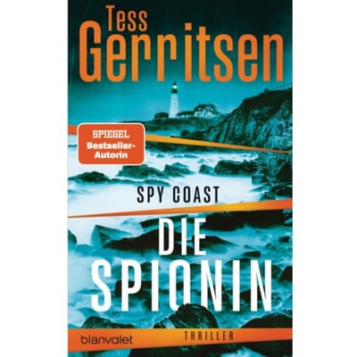 Spy Coast - Die Spionin - Tess Gerritsen