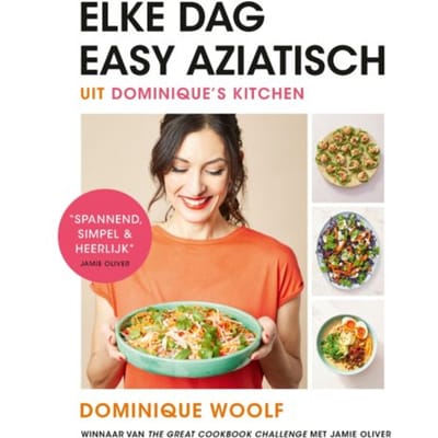 Elke Dag Easy Aziatisch - Dominique Woolf